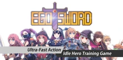 Ego Sword : Idle Hero Training | Mods, Generators and Hack Tools banner